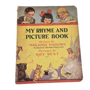 Vintage 1930 My Rhyme And Picture Book Marjorie Barrows Roy Best Whitman